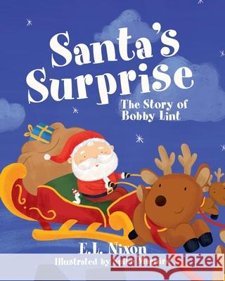 Santa's Surprise: The Story of Bobby Lint E L Nixon 9781954614703 Warren Publishing, Inc
