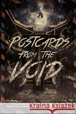 Postcards from the Void: Twenty-Five Tales of Horror and Dark Fantasy Smith, Guy N. 9781954619371 Darkwater Media Group, Inc.