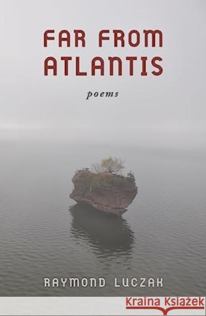 Far from Atlantis Raymond Luczak 9781954622241 Gallaudet University Press