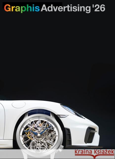 Graphis Advertising Annual 2026 Pedersen, B. Martin 9781954632455 Graphis Inc.