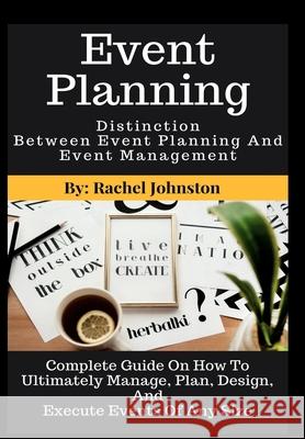 Event Planning Rachel Johnston 9781954634411 Amoley Publishing