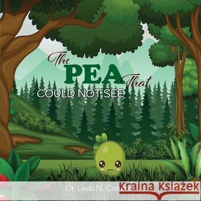 The PEA That COULD NOT SEE Linda N. Cameron 9781954673854