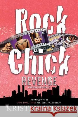 Rock Chick Revenge Kristen Ashley   9781954680128 Kristen Ashley Rock Chick LLC