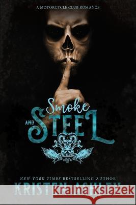 Smoke and Steel Kristen Ashley 9781954680180