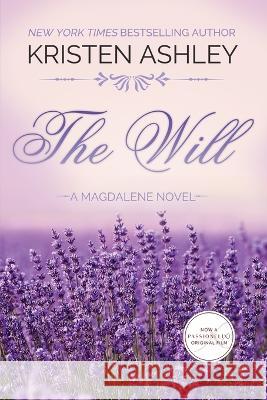 The Will Kristen Ashley 9781954680210 Kristen Ashley Rock Chick LLC