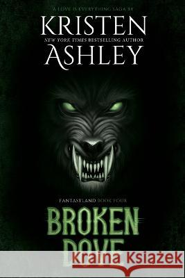 Broken Dove Kristen Ashley 9781954680302