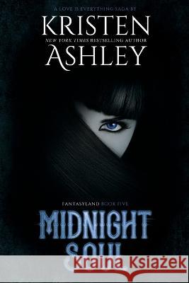 Midnight Soul Kristen Ashley 9781954680319 Kristen Ashley Rock Chick LLC