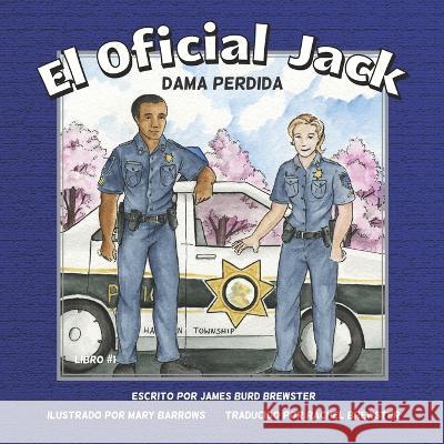 El Oficial Jack - Libro #2 - Dama Perdida Mary Barrows Rachel Brewster James Burd Brewster 9781954682481