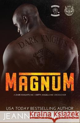 Magnum: A Dark Knights/Dirty Angels Crossover Jeanne S 9781954684072 Double-J Romance, Inc.