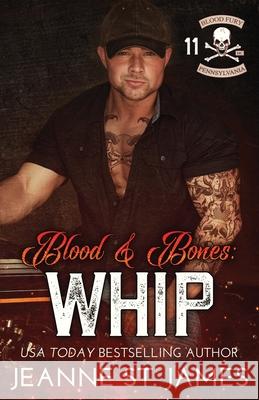 Blood and Bones - Whip Jeanne S 9781954684201 Double-J Romance, Inc.