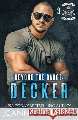 Beyond the Badge - Decker Jeanne S 9781954684553 Double-J Romance, Inc.