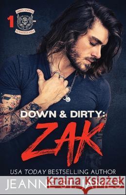 Down & Dirty - Zak Jeanne St James   9781954684676 Double-J Romance, Inc.