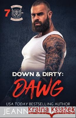 Down & Dirty - Dawg Jeanne St James   9781954684737 Double-J Romance, Inc.