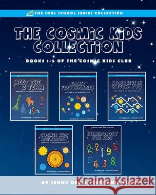 The Cosmic Kids Collection: Books 1-5 of the Cosmic Kids Club Stephanie Foley Jenny Dee 9781954687110 Jennifer Dee Communications