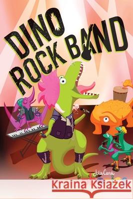 Dino Rock Band: A Rhyming Phonics Adventure Jolie Canoli 9781954695061