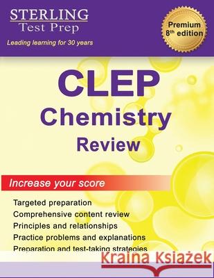 Sterling Test Prep CLEP Chemistry Review: Complete Subject Review Sterling Tes 9781954725973