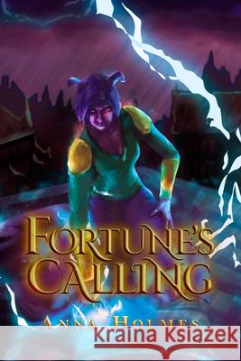 Fortune's Calling Anna Holmes 9781954732285 Anna Holmes