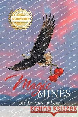 Magic Mines: The Treasure of Love II Mandeep Singh Lotta 9781954753396