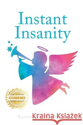 Instant Insanity Katherine Washburn 9781954753679