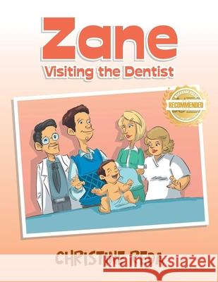 Zane Visiting the Dentist Christine Reda 9781954753716