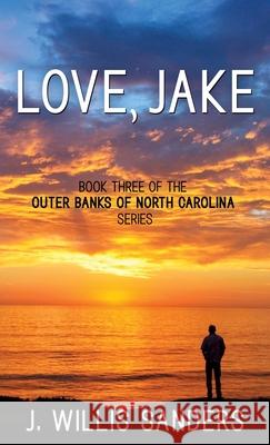 Love, Jake J. Willis Sanders 9781954763166 Buggs Island Books