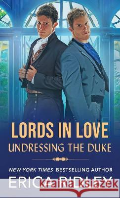Undressing the Duke Erica Ridley   9781954764088 Intrepid Reads