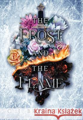 The Frost and the Flame C. J. Brightley 9781954768086 Spring Song Press, LLC