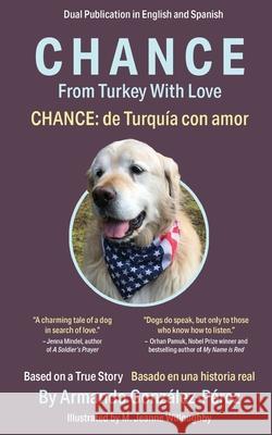 Chance: From Turkey With Love: Chance: de Turquía con amor Armando González-Pérez, Jeanne Willoughby 9781954786356