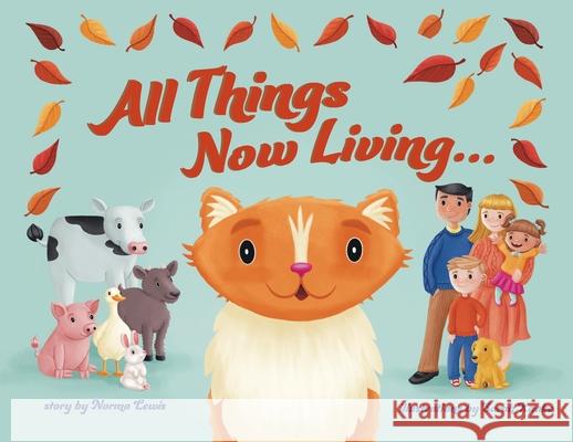 All Things Now Living Norma Lewis Sarah Kaake 9781954786936 Mission Point Press
