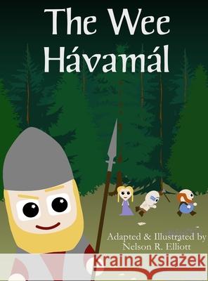 The Wee Hávamál Elliott, Nelson 9781954790087 Copper Jungle, LLC