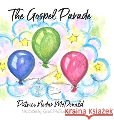 The Gospel Parade Patrice McDonald Sarah Price 9781954798014 Wyatt House Publishing