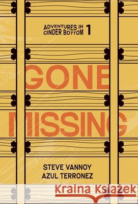 Gone Missing Steve Vannoy Azul Terronez 9781954801905 Rockrose Press