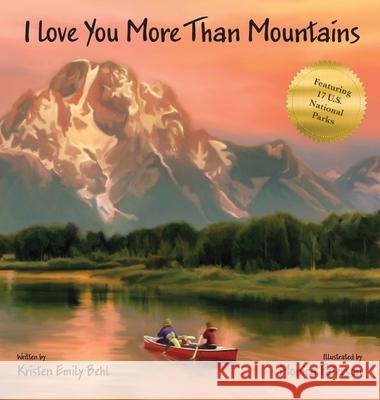 I Love You More Than Mountains Kristen Emily Behl 9781954809062 Goose Water Press