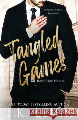 Tangled Games T. K. Leigh 9781954812017 Tracy Kellam