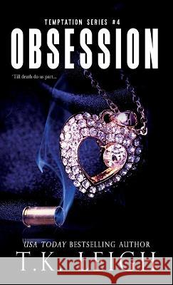 Obsession T K Leigh   9781954812178 Tracy Kellam