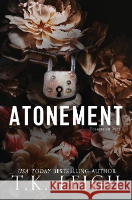 Atonement: Special Edition Paperback T K Leigh   9781954812215 Tracy Kellam