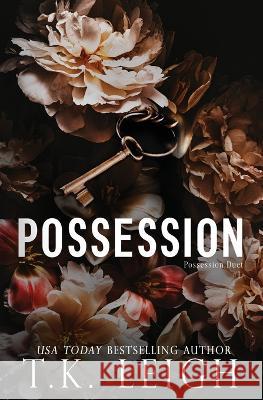 Possession: Special Edition Paperback T K Leigh   9781954812222 Tracy Kellam