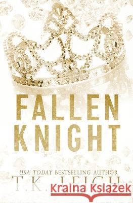 Fallen Knight T K Leigh   9781954812239 Tracy Kellam