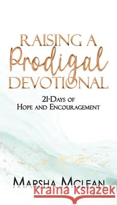 Raising A Prodigal Devotional Marsha McLean 9781954818316 Studio Griffin