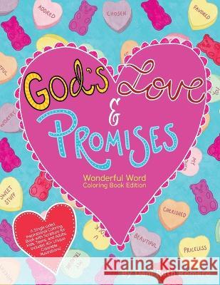 God\'s Love & Promises - Single-sided Inspirational Coloring Book with Scripture for Kids, Teens, and Adults, 40+ Unique Colorable Illustrations Dani R. Romero 9781954819740 Briley & Baxter Publications