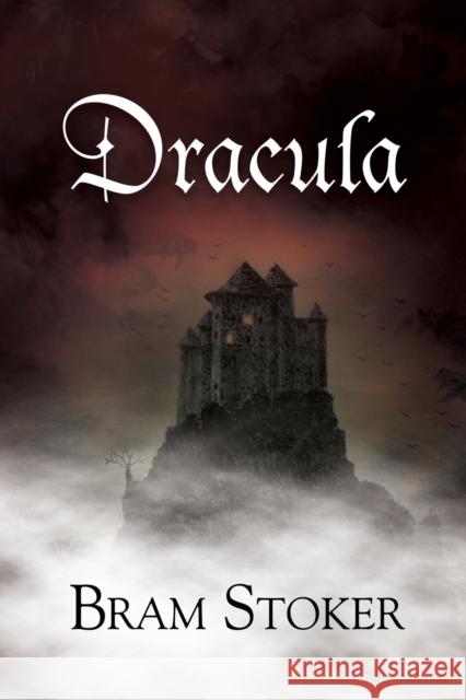 Dracula (Reader's Library Classics) Bram Stoker 9781954839380 Reader's Library Classics