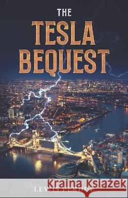 The Tesla Bequest Lewis Perdue   9781954841567