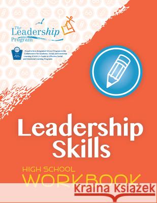 Leadership Skills: High School Workbook: Violence Prevention Program The Leadership Program   9781954854819 Girl Friday Productions