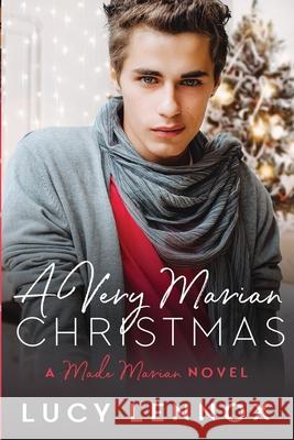 A Very Marian Christmas: Made Marian Series Book 7 Lucy Lennox 9781954857285