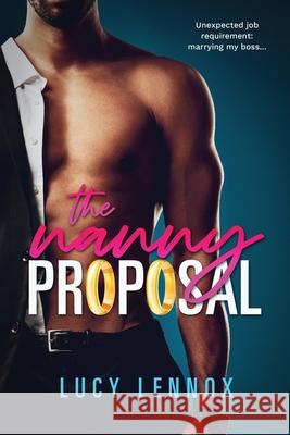 The Nanny Proposal Lucy Lennox 9781954857353