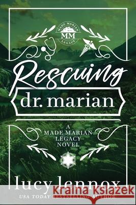 Rescuing Dr. Marian: Alternate Cover Edition Lucy Lennox 9781954857681 Lucy Lennox LLC
