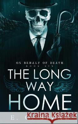 The Long Way Home E. G. Stone 9781954865044 Tarney Brae Creative Endeavours