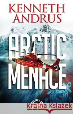 Arctic Menace Kenneth Andrus 9781954871205 Babylon Books