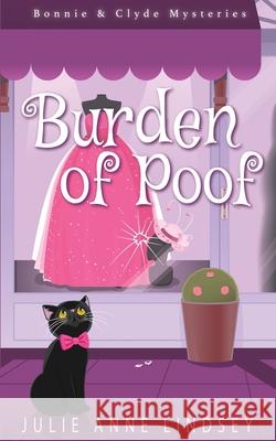Burden of Poof Julie Anne Lindsey 9781954878013 Cozy Queen Publishing LLC
