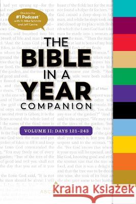 Bible in a Year Companion, Vol 2: Days 121-243 Mike Schmitz Jeff Cavin Kara Logan 9781954881150